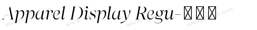 Apparel Display Regu字体转换
